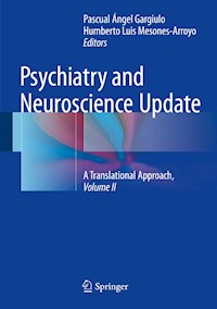 Psychiatry and Neuroscience Update - Vol. II -  - E-Book