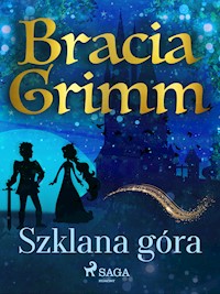 Szklana góra - Bracia Grimm - E-Book