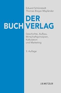 Der Buchverlag - Eduard Schönstedt - E-Book