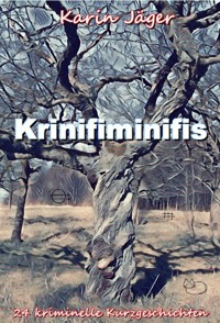 Krinifiminifis - Karin Jäger - E-Book