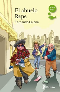El abuelo Repe - Fernando Lalana - E-Book