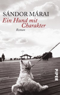 Ein Hund mit Charakter - Sándor Márai - E-Book