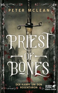 Priest of Bones - Peter McLean - E-Book