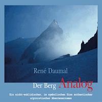 Der Berg Analog - René Daumal - Hörbuch