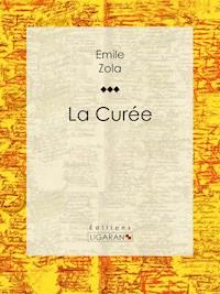 La Curée - Ligaran - E-Book