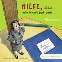 Hilfe, ich hab meine Lehrerin geschrumpft - Sabine Ludwig - Hörbuch