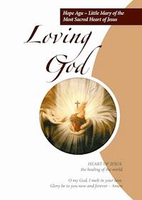 Loving God - Hope Agu - E-Book