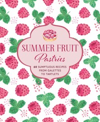 Summer Fruit Pastries - Ryland Peters & Small - E-Book