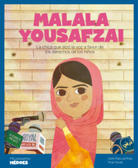 Malala Yousafzai - Carla Pascual Roig - E-Book