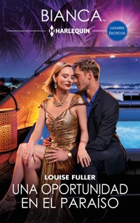 Una oportunidad en el paraíso - Louise Fuller - E-Book
