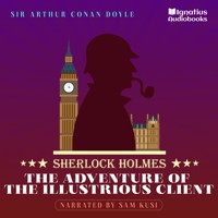 The Adventure of the Illustrious Client - Sir Arthur Conan Doyle - Hörbuch