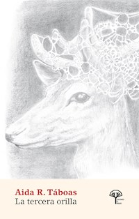 La tercera orilla - Aida R. Tabóas - E-Book