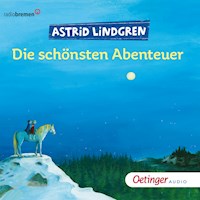 Die schönsten Abenteuer - Astrid Lindgren - Hörbuch