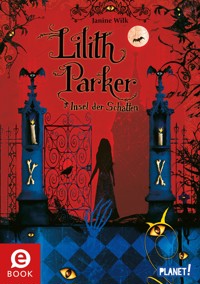 Lilith Parker 1: Insel der Schatten - Janine Wilk - E-Book