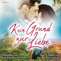 Kein Grund zur Liebe - Marleen Reichenberg - Hörbuch