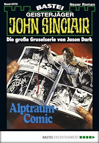 John Sinclair 370 - Jason Dark - E-Book