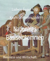 Nationales Basiseinkommen - Ludwig-Eugen Vogt - E-Book