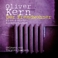 Der Fremdwohner - Oliver Kern - Hörbuch