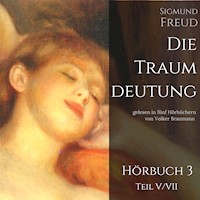 Die Traumdeutung (Hörbuch 3) - Sigmund Freud - Hörbuch