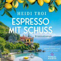 Espresso mit Schuss - Ein Fall für Bianca Rossi, Band 2 (ungekürzt) - Heidi Troi - Hörbuch