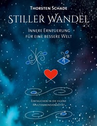 Stiller Wandel - Thorsten Schade - E-Book