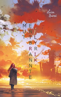 Mutentbrannte Lyrik - Luisa Baresi - E-Book