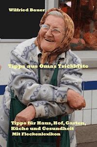 Tipps aus Omas Trickkiste - Wilfried Bauer - E-Book