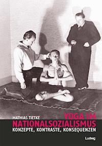 Yoga im Nationalsozialismus - Mathias Tietke - E-Book