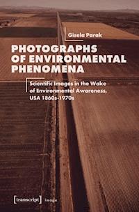 Photographs of Environmental Phenomena - Gisela Parak - E-Book