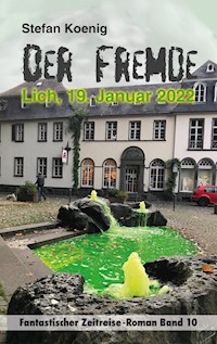 Der Fremde - Lich, 19. Januar 2022 - Stefan Koenig - E-Book