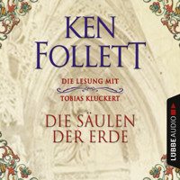 Die Säulen der Erde (Ungekürzt) - Ken Follett - Hörbuch