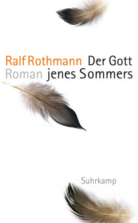 Der Gott jenes Sommers - Ralf Rothmann - E-Book