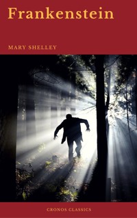 Frankenstein (Cronos Classics) - Mary Shelley - E-Book