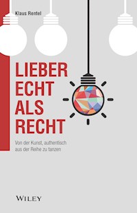 Lieber echt als recht - Klaus Rentel - E-Book