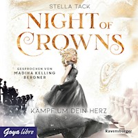 Night of Crowns. Kämpf um dein Herz [Band 2 (Ungekürzt)] - Stella Tack - Hörbuch