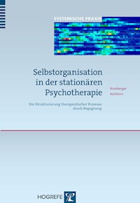 Selbstorganisation in der stationären Psychotherapie - Helmut Kronberger - E-Book