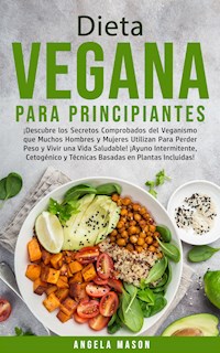Dieta Vegana Para Principiantes - Angela Mason - E-Book
