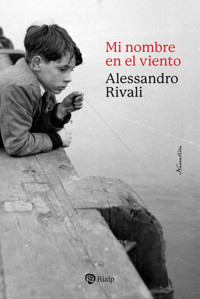 Mi nombre en el viento - Alessandro Rivali - E-Book