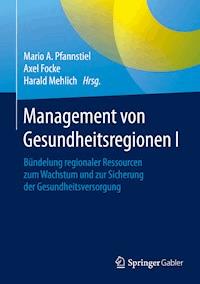 Management von Gesundheitsregionen I -  - E-Book