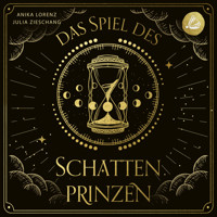 Das Spiel des Schattenprinzen - Julia Zieschang - Hörbuch
