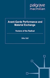 Avant-Garde Performance and Material Exchange - - E-Book