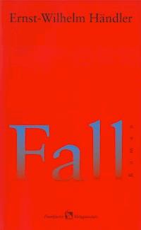 Fall - Ernst-Wilhelm Händler - E-Book