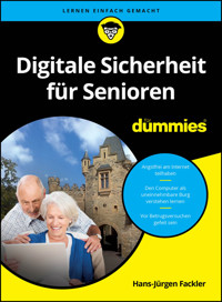 Digitale Sicherheit für Senioren für Dummies - Hans-Jürgen Fackler - E-Book