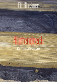 Klüttendreck - Elli Klöckner - E-Book