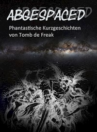 Abgespaced - Thomas Frick - E-Book