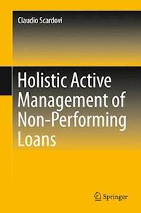 Holistic Active Management of Non-Performing Loans - Claudio Scardovi - E-Book