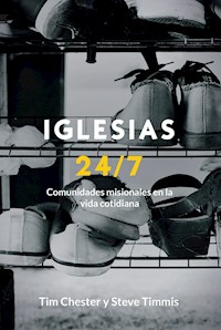 Iglesias 24/7 - Tim Chester - E-Book