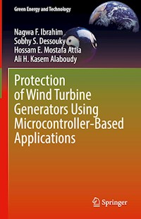 Protection of Wind Turbine Generators Using Microcontroller-Based Applications - Nagwa F. Ibrahim - E-Book