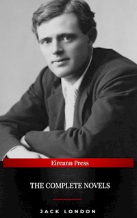 Jack London: the complete Novels - Jack London - E-Book