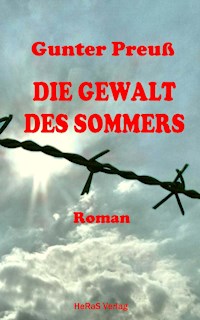 Die Gewalt des Sommers - Gunter Preuß - E-Book